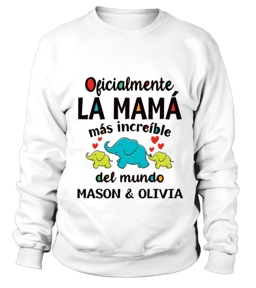 Oficialmente la mamá más increíble del mundo, Mason & Olivia Sudadera Unisex